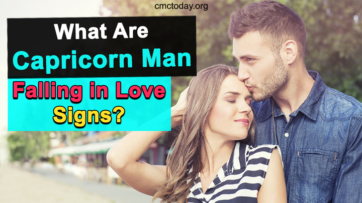 What Are Capricorn Man Falling In Love Signs? – CMCToday – Unlock the ...